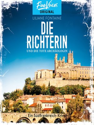cover image of Die Richterin und die tote Archäologin--Ein Südfrankreich-Krimi, Band 2 (ungekürzt)